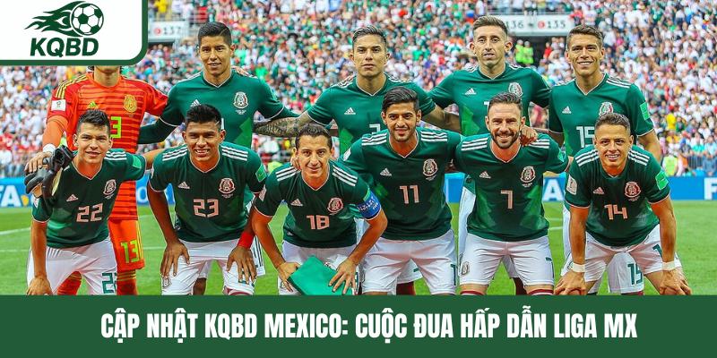 Nhận định KQBD Mexico