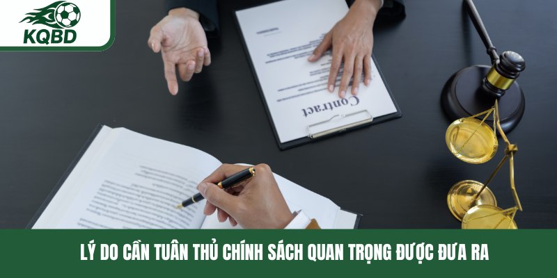 Lý do cần tuân thủ chính sách quan trọng được đưa ra 