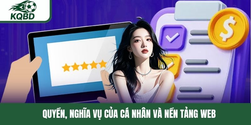 Quyền, nghĩa vụ của cá nhân và nền tảng web