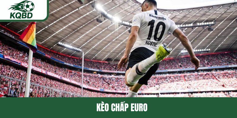 Kèo chấp euro