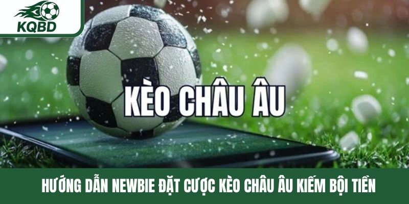 Kèo châu Âu