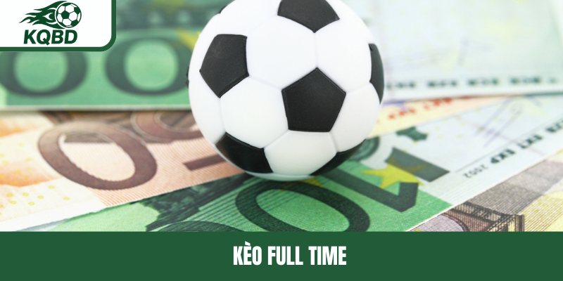 Kèo full time