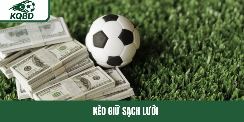 Kèo giữ sạch lưới