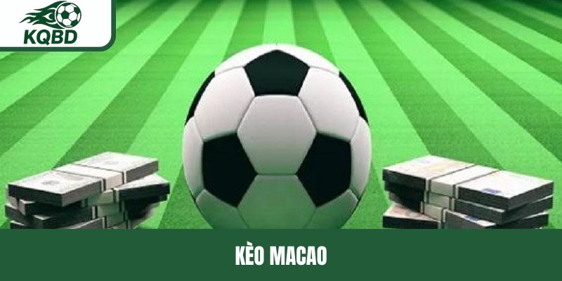 Kèo macao