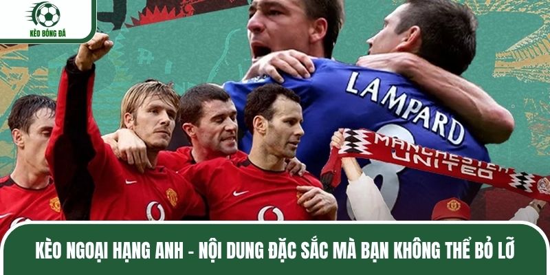 Kèo Ngoại Hạng Anh