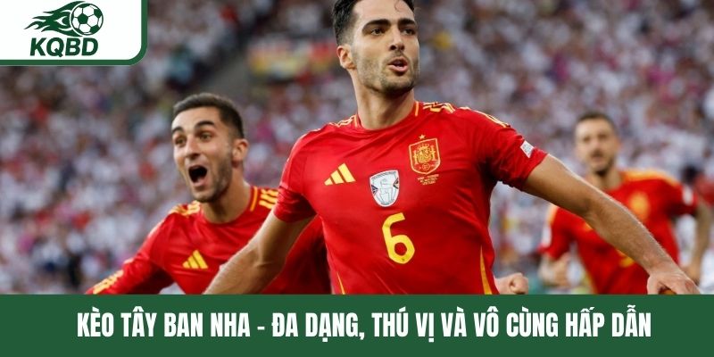 Kèo Tây Ban Nha
