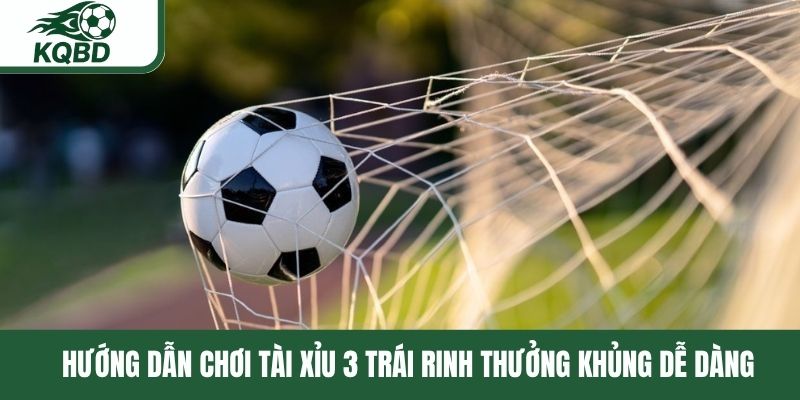 Tài Xỉu 3 Trái