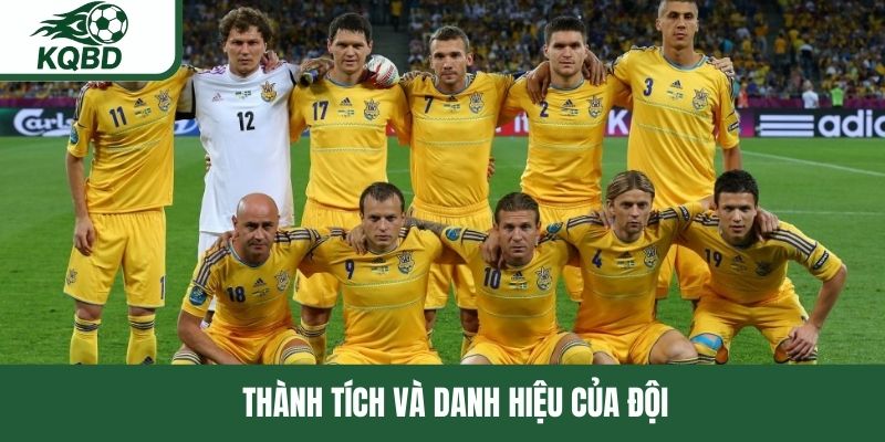 Thành tích và danh hiệu của đội tuyển Ukraine