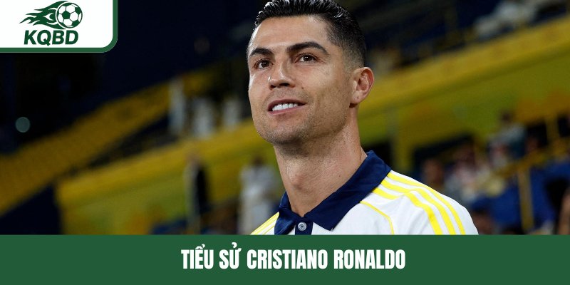 Tiểu sử Cristiano Ronaldo