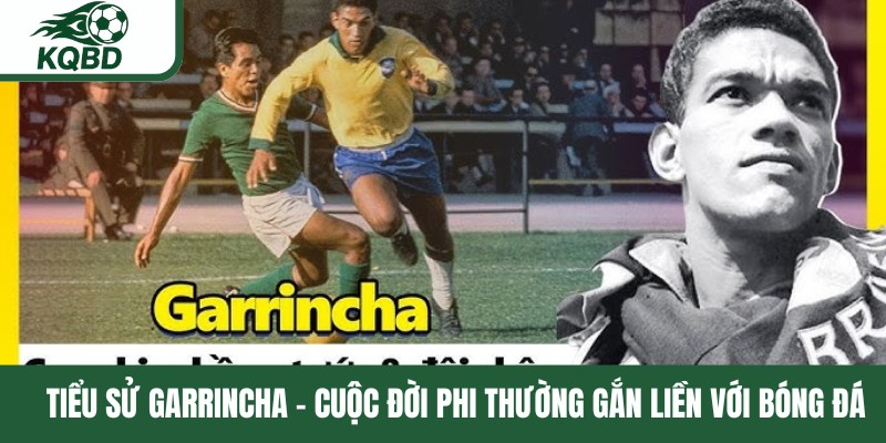 Tiểu sử Garrincha