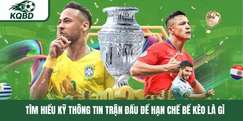 Tìm hiểu kỹ thông tin trận đấu để hạn chế bể kèo là gì