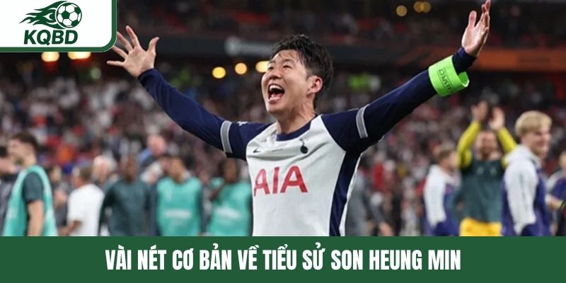 Vài nét cơ bản về tiểu sử Son Heung Min